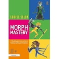 thumbnail image 1 of Morph Mastery: A Morphological Intervention for Reading, Spelling and Vocabulary, (Paperback), 1 of 1