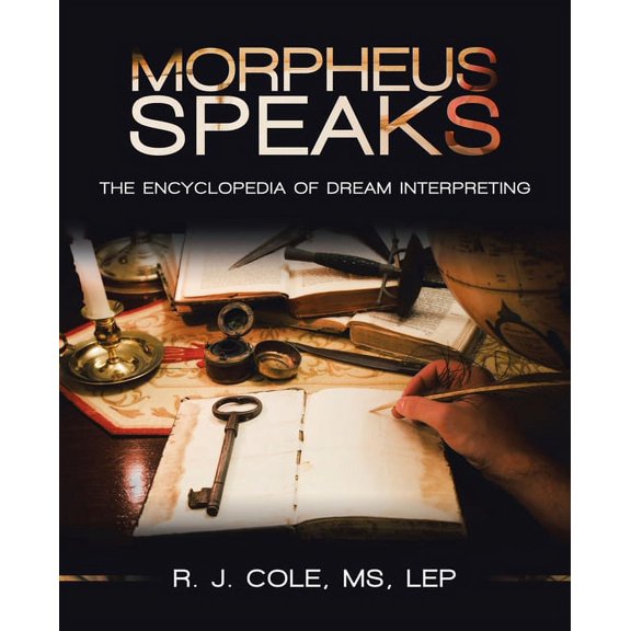 Morpheus Speaks: The Encyclopedia of Dream Interpreting, (Paperback)