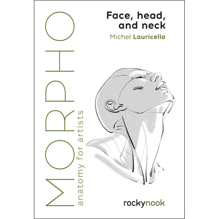 Morpho: Anatomy for Artists Morpho: Face, Head, and Neck