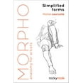 thumbnail image 1 of Pre-Owned Morpho: Simplified Forms: Anatomy for Artists (Paperback) 1681984482 9781681984483, 1 of 1
