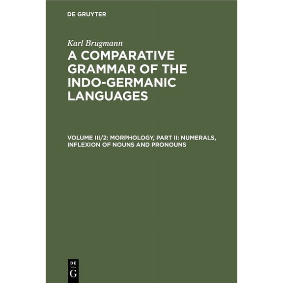 Morphology, Part II: Numerals, Inflexion of Nouns and Pronouns, (Hardcover)