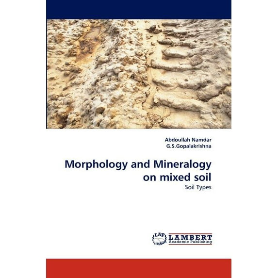 Morphology and Mineralogy on mixed soil (Paperback)