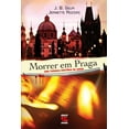thumbnail image 1 of Morrer em Praga: uma trágica histótia de amor (Paperback), 1 of 1