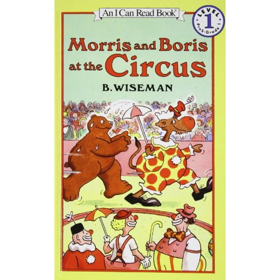 Pre-Owned Morris and Boris at the Circus (I Can Read) 9781435262881 Used