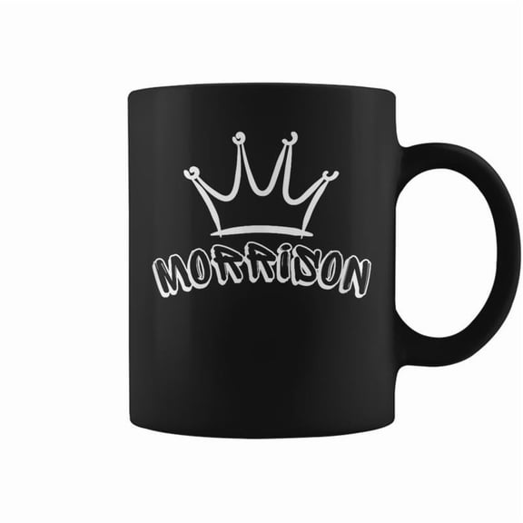 Morrison Family Name Cool Morrison Name And Royal Crown Coffee Mugs