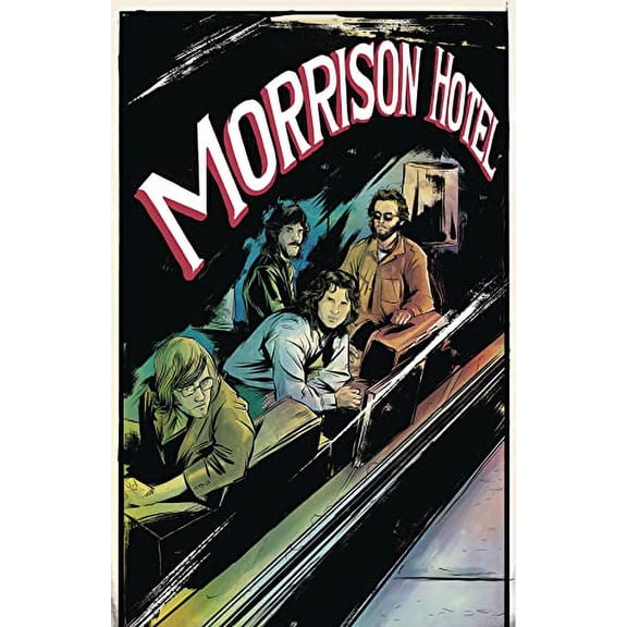 Pre-Owned Morrison Hotel: Graphic Novel (Paperback) 1940878365 9781940878362