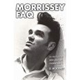 thumbnail image 1 of Pre-Owned Morrissey FAQ: All That's Left to Know about This Charming Man (Paperback) 1480394483 9781480394483, 1 of 1