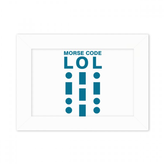 Morse Code Laughter Line Expressions Photo Mount Frame Picture Art Painting Desktop 5x7 inch