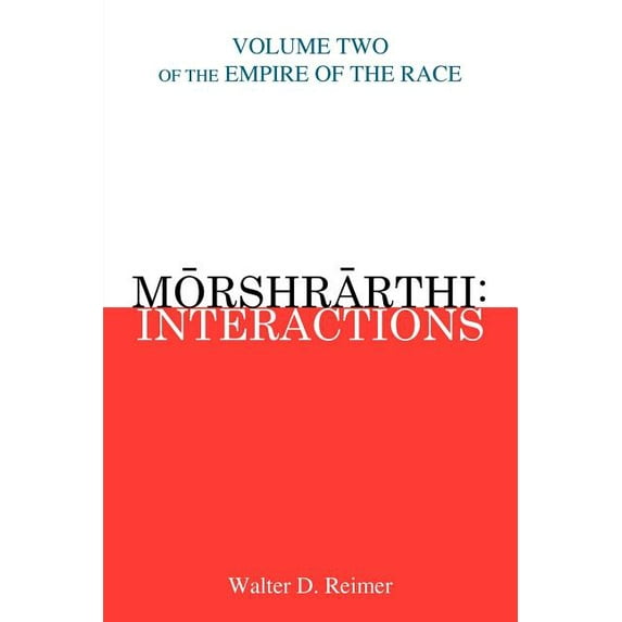 Morshrarti: Interactions : Empire of the Race
