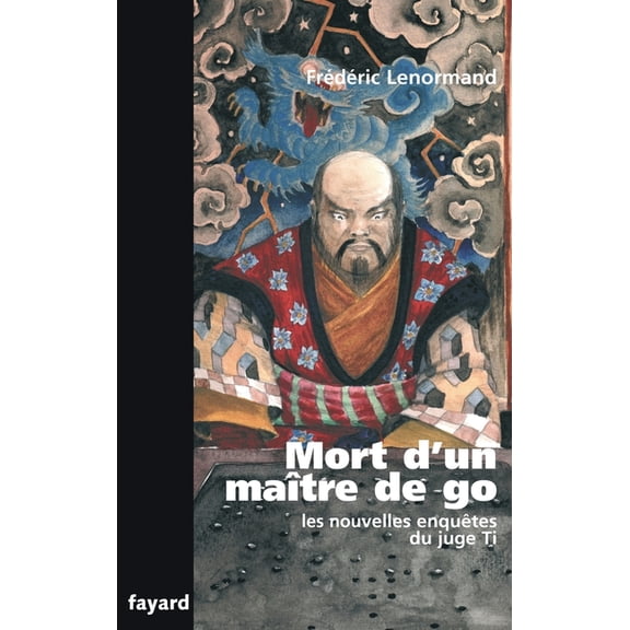 Mort d'un matre de go: Les nouvelles enqutes du juge Ti, (Paperback)