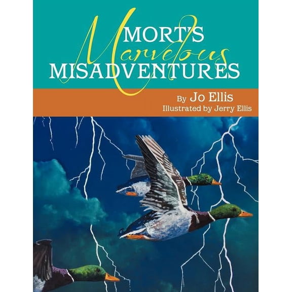 Mort's Marvelous Misadventures, (Paperback)