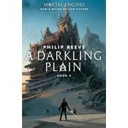 Mortal Engines A Darkling Plain Mortal Engines, Book 4, Book 4, Paperback