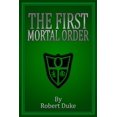 thumbnail image 1 of Mortal Orders: The First Mortal Order (Paperback), 1 of 1