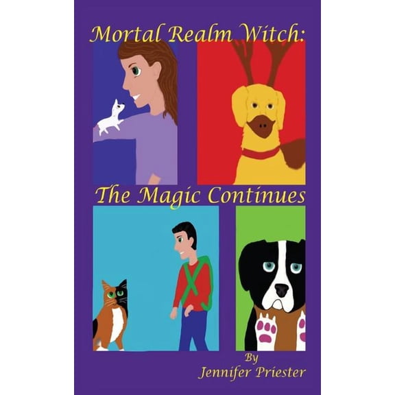 Mortal Realm Witch Mortal Realm Witch: The Magic Continues, Book 2, (Paperback)