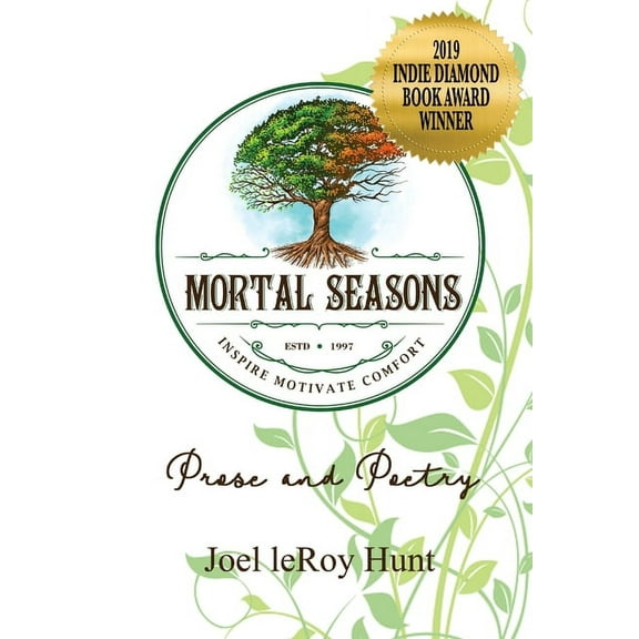Mortal Seasons: Prose and Poetry, (Paperback)