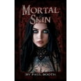 thumbnail image 1 of Mortal Skin: by Paul Booth, (Paperback), 1 of 1