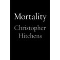 thumbnail image 1 of Pre-Owned Mortality (Hardcover) 1455502758 9781455502752, 1 of 1