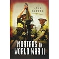 thumbnail image 1 of Pre-Owned Mortars in World War II Paperback, 1 of 1