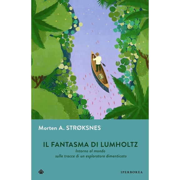Morten A. Stroksn Il fantasma di Lumholtz. Intorno al mondo sulle tracce di un esp (Paperback)