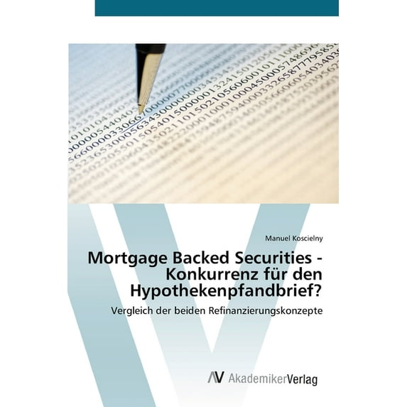 Mortgage Backed Securities - Konkurrenz für den Hypothekenpfandbrief? (Paperback)