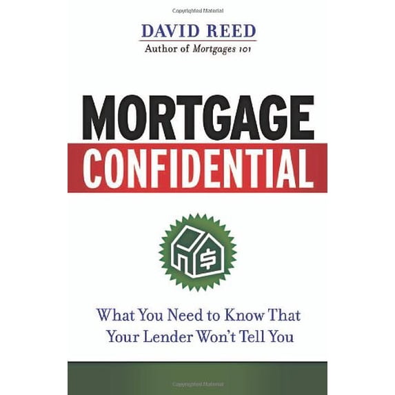 Pre-Owned Mortgage Confidential: What You Need to Know That Your Lender Won't Tell You (Paperback) 0814473695 9780814473696