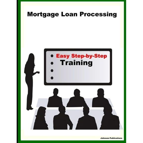 Mortgage Loan Processing, (Paperback)