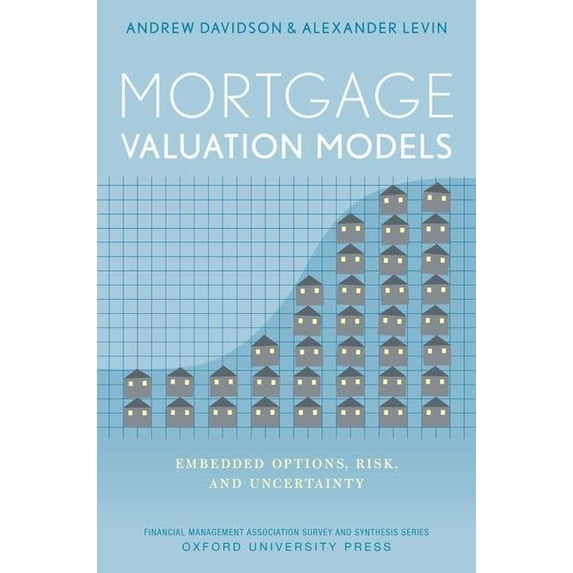 Pre-Owned Mortgage Valuation Models Embedded Options, Risk, and Uncertainty (Financial Management Association Survey and Synthesis) Hardcover