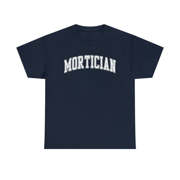 Mortician Shirt, Gifts, Tshirt, Tee