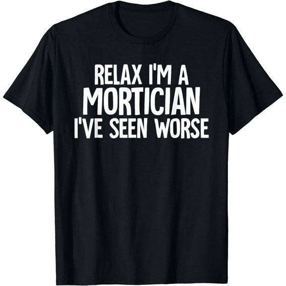 Mortuary Mortician T-Shirt Funeral Director Mortuary Mortician Gifts
