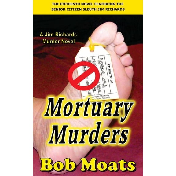 Jim Richards Murder Novels: Mortuary Murders (Paperback)