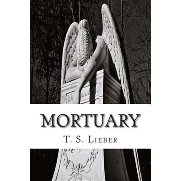 Mortuary  Paperback  T S Lieber