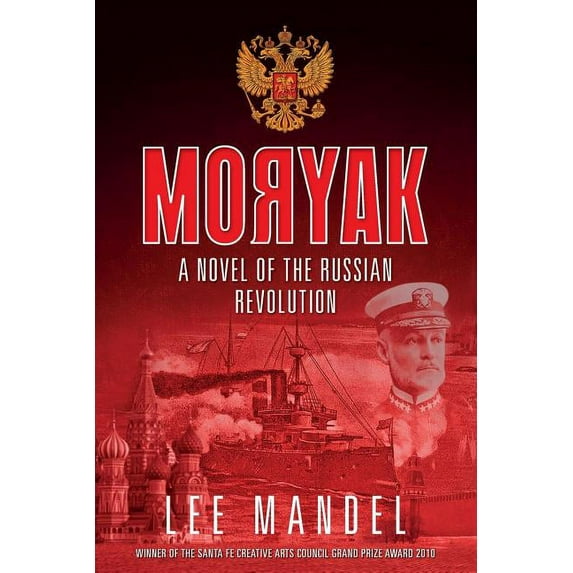 Moryak: A novel of the Russian Revolution, (Paperback)