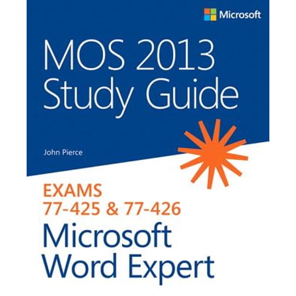 Pre-Owned MOS 2013 Study Guide for Microsoft Word Expert (MOS Study Guide) (Paperback) 0735669260 9780735669260