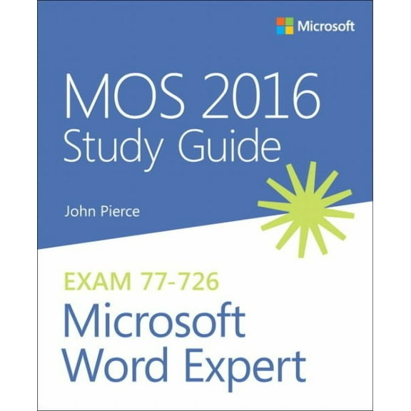 Mos Study Guide: Mos 2016 Study Guide for Microsoft Word Expert (Paperback)