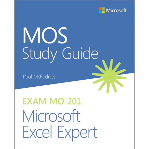 Mos Study Guide Mos Study Guide for Microsoft Excel Expert Exam Mo-201, (Paperback)
