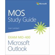 Mos Study Guide Mos Study Guide for Microsoft Outlook Exam Mo-400, Paperback