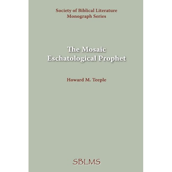 Mosaic Eschatological Prophet