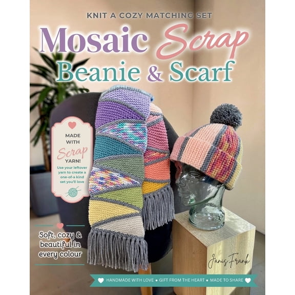 Mosaic Scrap Beanie & Scarf: Knitting Patterns, (Paperback)