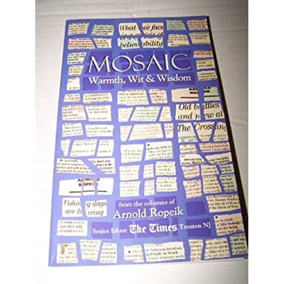 Pre-Owned Mosaic: Warmth, Wit & Wisdom, 9780976918301, 0976918307, Paperback,