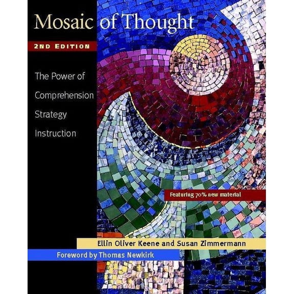 Mosaic of Thought, Second Edition: The Power of Comprehension Strategy Instruction, (Paperback)