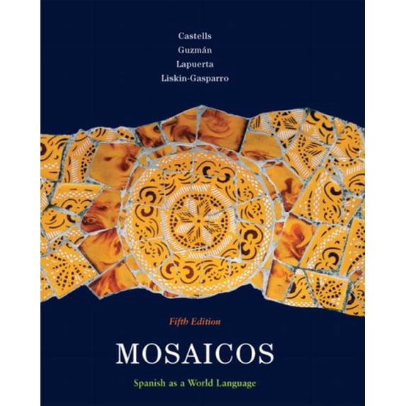 Pre-Owned Mosaicos: Spanish as a World Language, 5th Edition (Hardcover) 0135001536 9780135001530