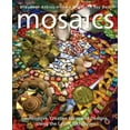 thumbnail image 1 of Mosaics : Innovative, Creative Ideas and Designs Using the Latest Techniques, 1 of 1