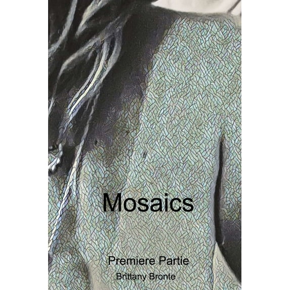 Mosaics Premiere Partie, (Paperback)