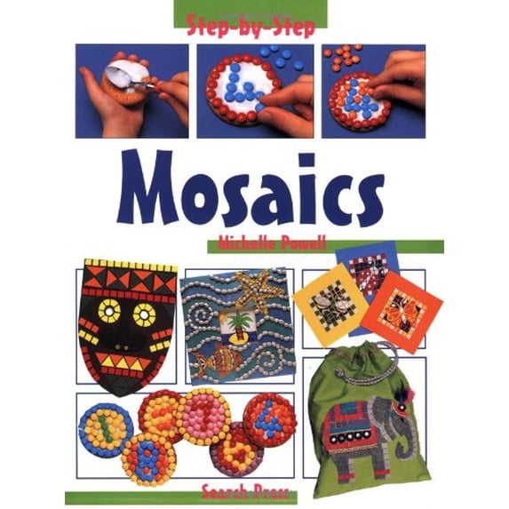 Pre-Owned Mosaics (Step-by-Step Children's Crafts) (Paperback) 0855329092 9780855329099