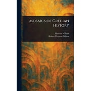 Mosaics of Grecian History, Hardcover