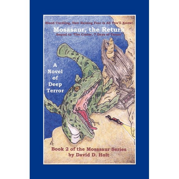 Mosasaur, the Return: Book Two of the Mosasaur Series (Paperback)