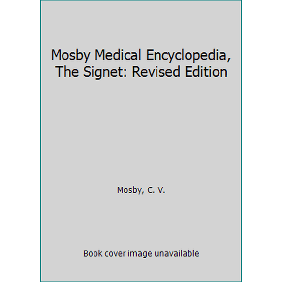 Pre-Owned The Signet Mosby Medical Encyclopedia (Mass Market Paperback) 0451184092 9780451184092