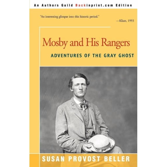 Mosby and His Rangers: Adventures of the Gray Ghost, (Paperback)