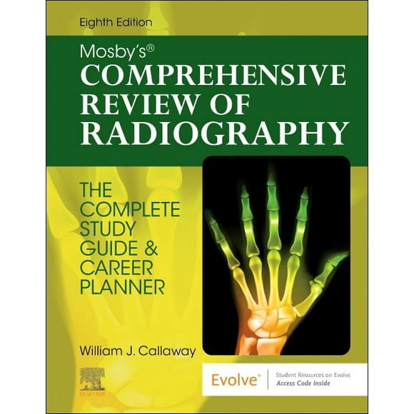 Mosby's Comprehensive Review of Radiography: The Complete Study Guide and Career Planner, (Paperback)