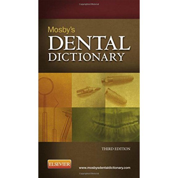 Pre-Owned Mosby's Dental Dictionary (Paperback) 0323100120 9780323100120
